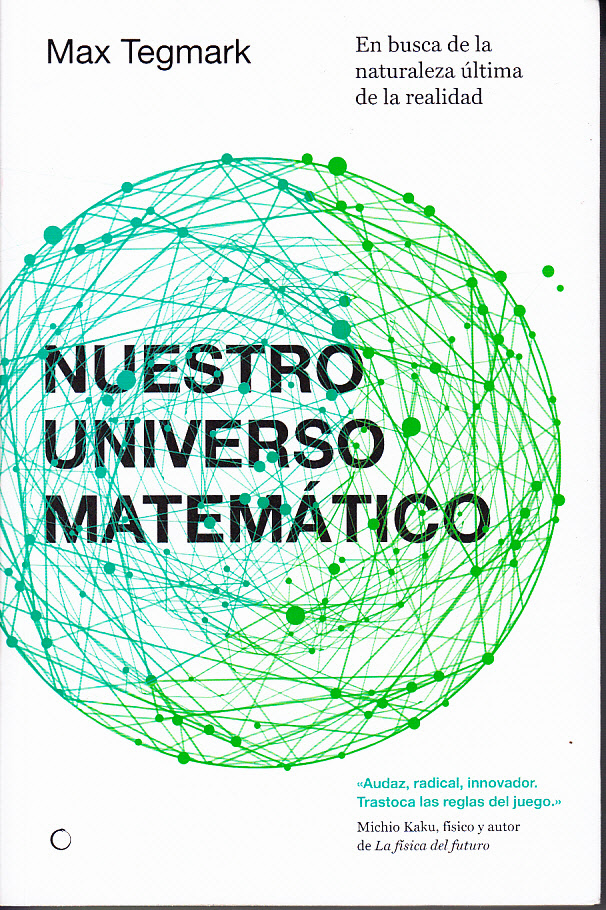 Max Tegmark Nuestro Universo Matemático