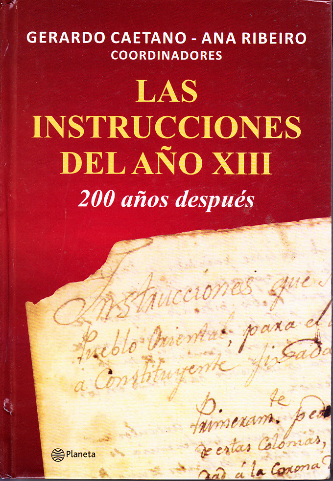 Gerardo Caetano Ana Ribeiro Las instrucciones del año XIII 