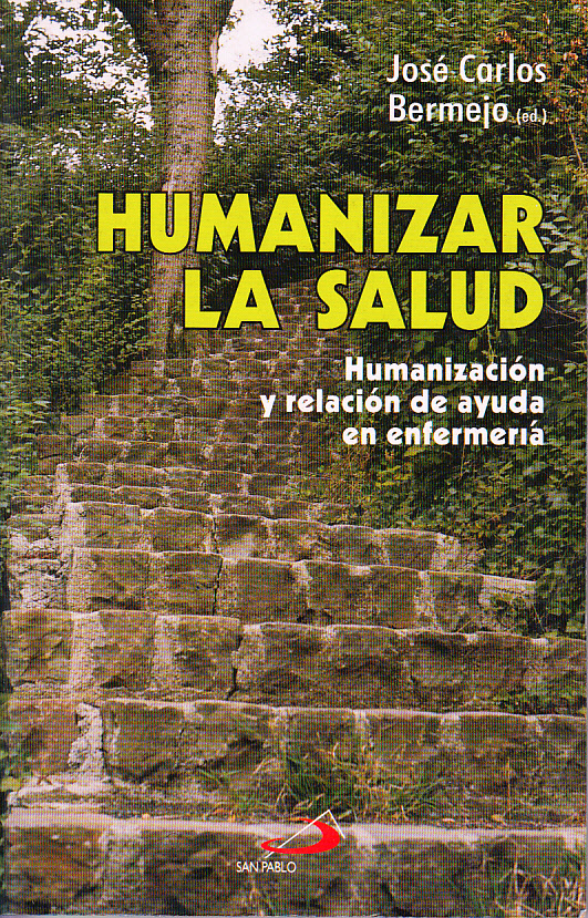 José Carlos Bermejo ed. Humanizar la salud