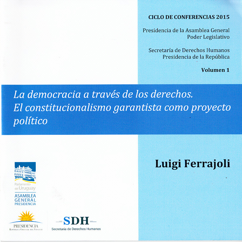 Luigi Ferrajoli La democracia a través de los derechos