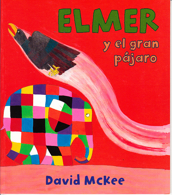 David McKee Elmer y el gran pájaro