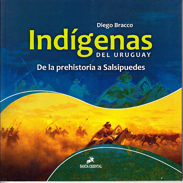 Diego Bracco Indígenas del Uruguay