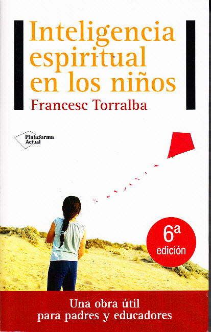 Francesc Torralba Inteligencia espiritual en los niños