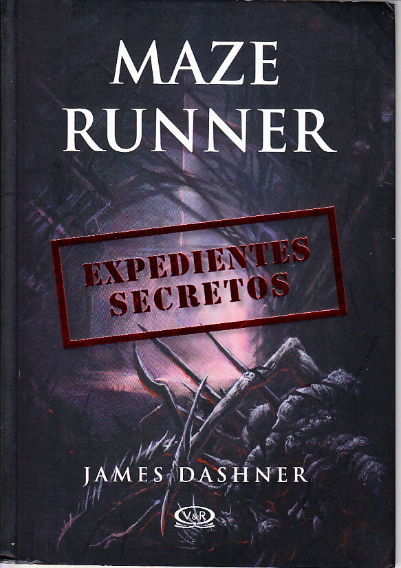 James Dashner Maze Runner Expedientes Secretos 